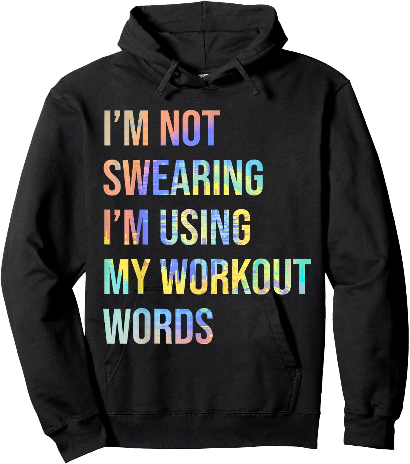 I'm Not Swearing I'm Using My Workout Words Funny Saying Hoodie - Hoodie | Black