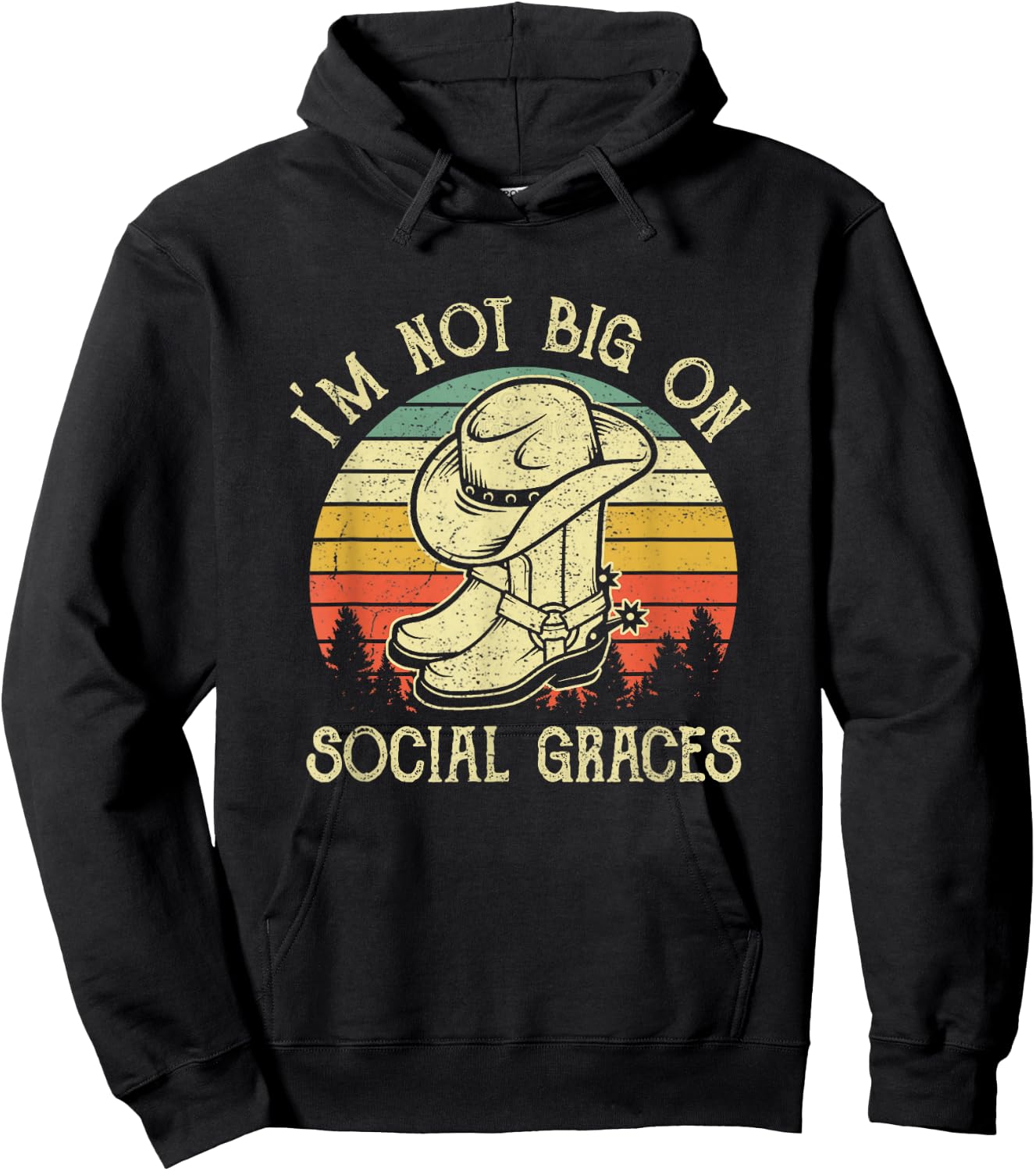 I'm Not Big on Social Graces Cowboy Hat Country Music Hoodie - Hoodie | Black