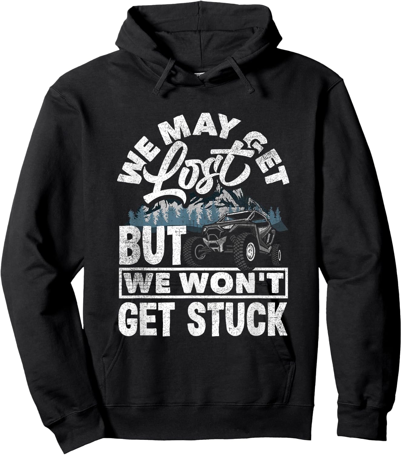 UTV Won't Get Stuck Funny Side By Side ATV Hoodie - Hoodie | Black