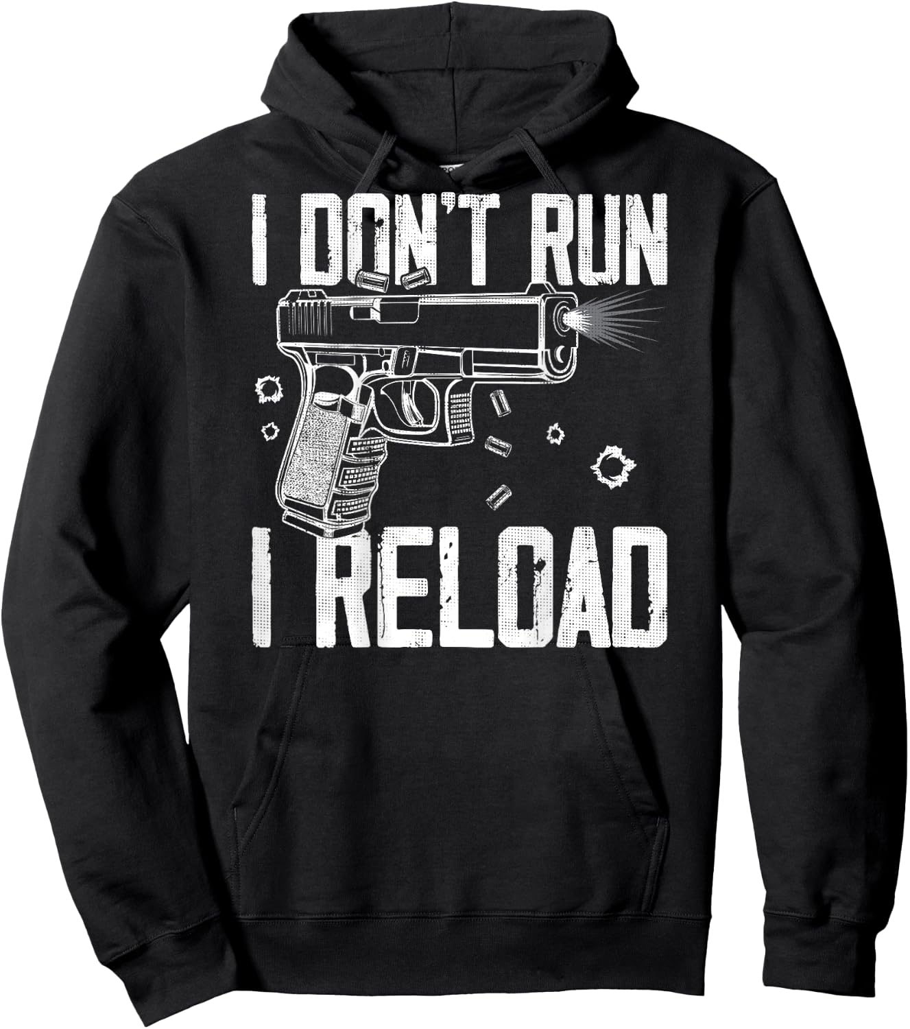 Gun Rights I Don't Run I Reload I Dont Run (on back) Hoodie - Hoodie | Black