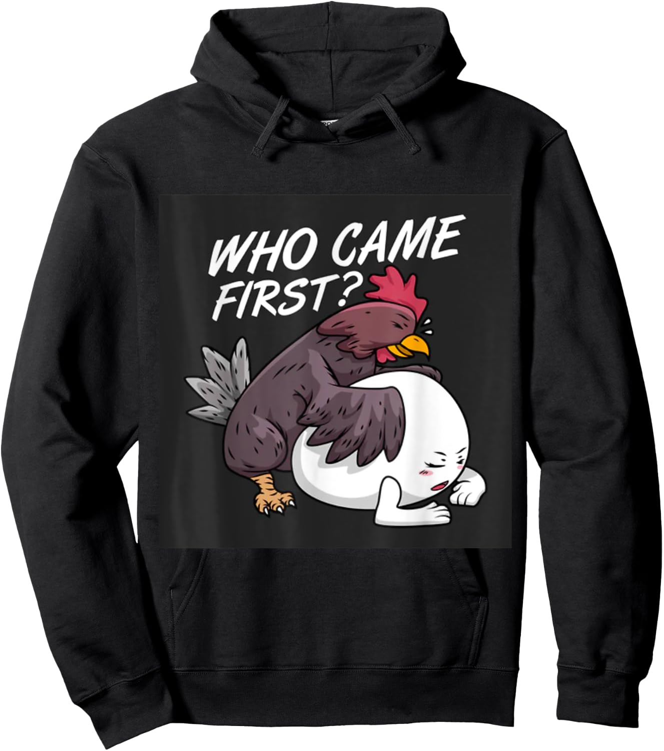 Funny Adult Humor Jokes Who Came First Chicken Or Egg Hoodie - Hoodie | Black