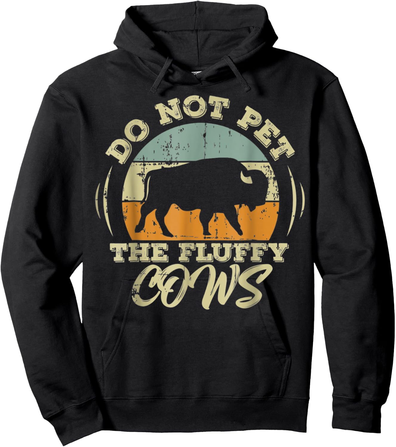 Do Not Pet the Fluffy Cows Funny Bison Hoodie - Hoodie | Black