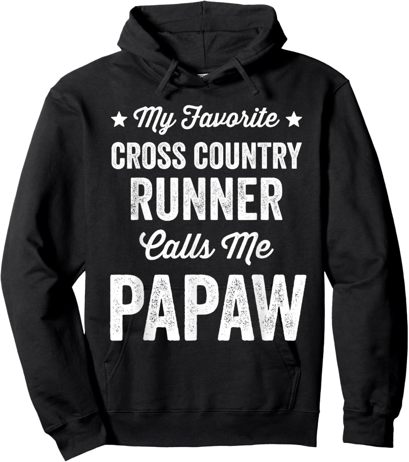 My Favorite Cross Country Runner Calls Me Papaw Funny Hoodie - Hoodie | Black