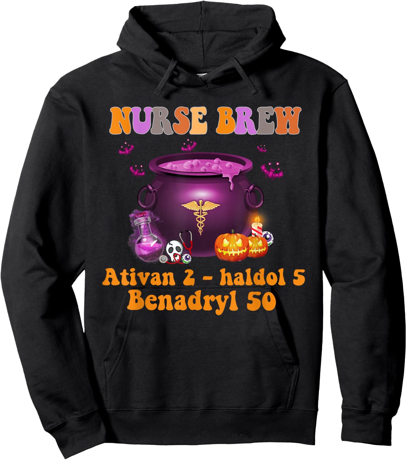 Halloween Witch Nurse Brew Ativan 2 Haldol 5 Benadryl 50 Hoodie - Hoodie | Black