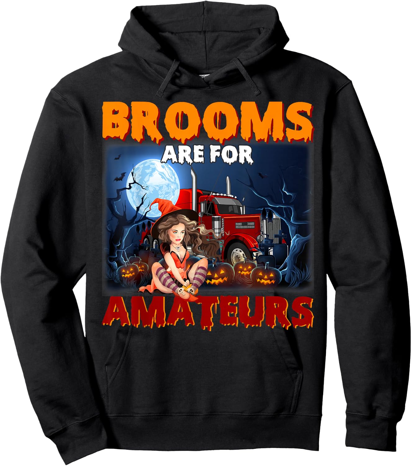 Brooms Are For Amateurs Witch Riding Truck Halloween Girls Hoodie - Hoodie | Black