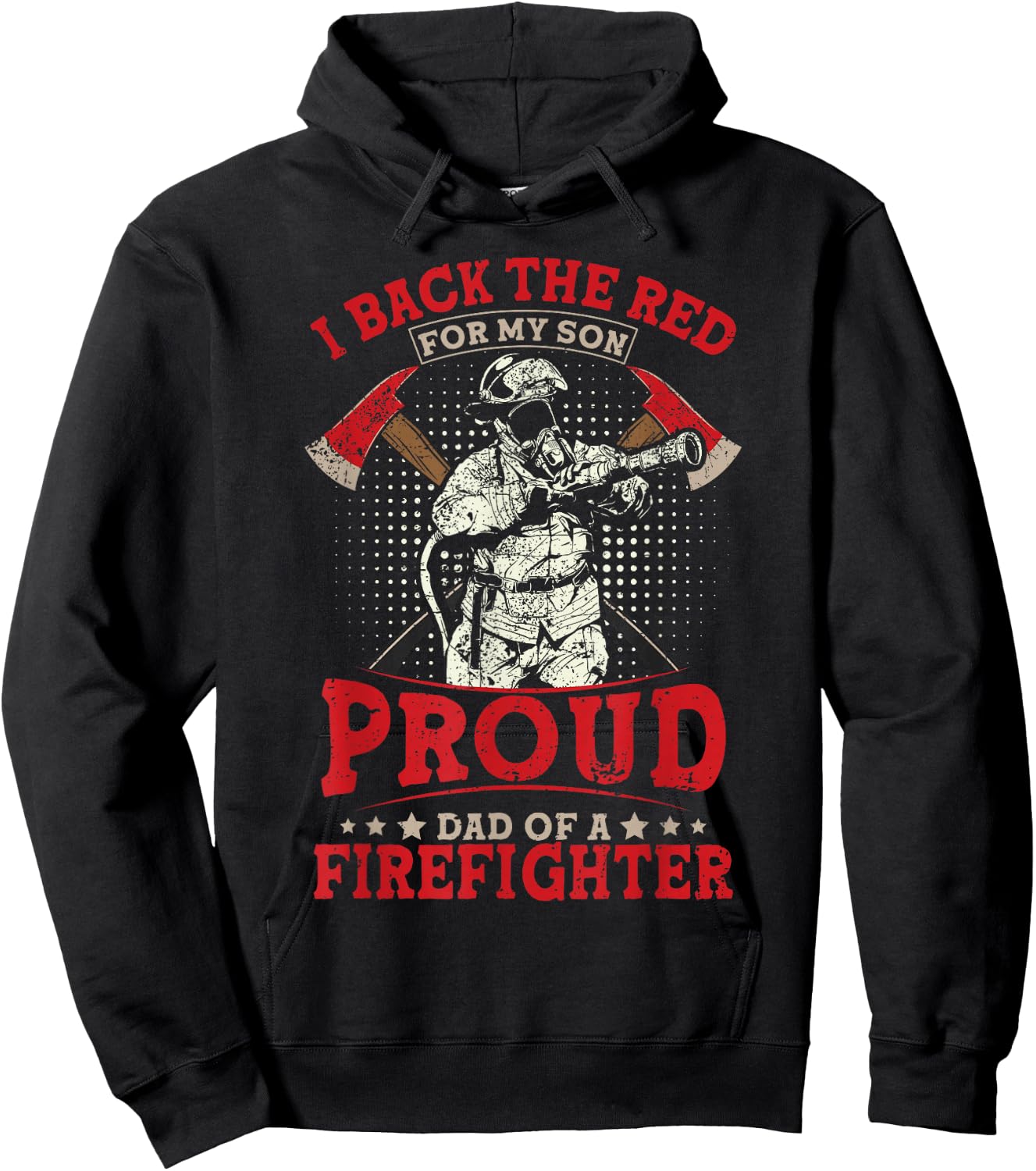 I Back The Red For My Son Proud Dad Of A Firefighter Hoodie - Hoodie | Black