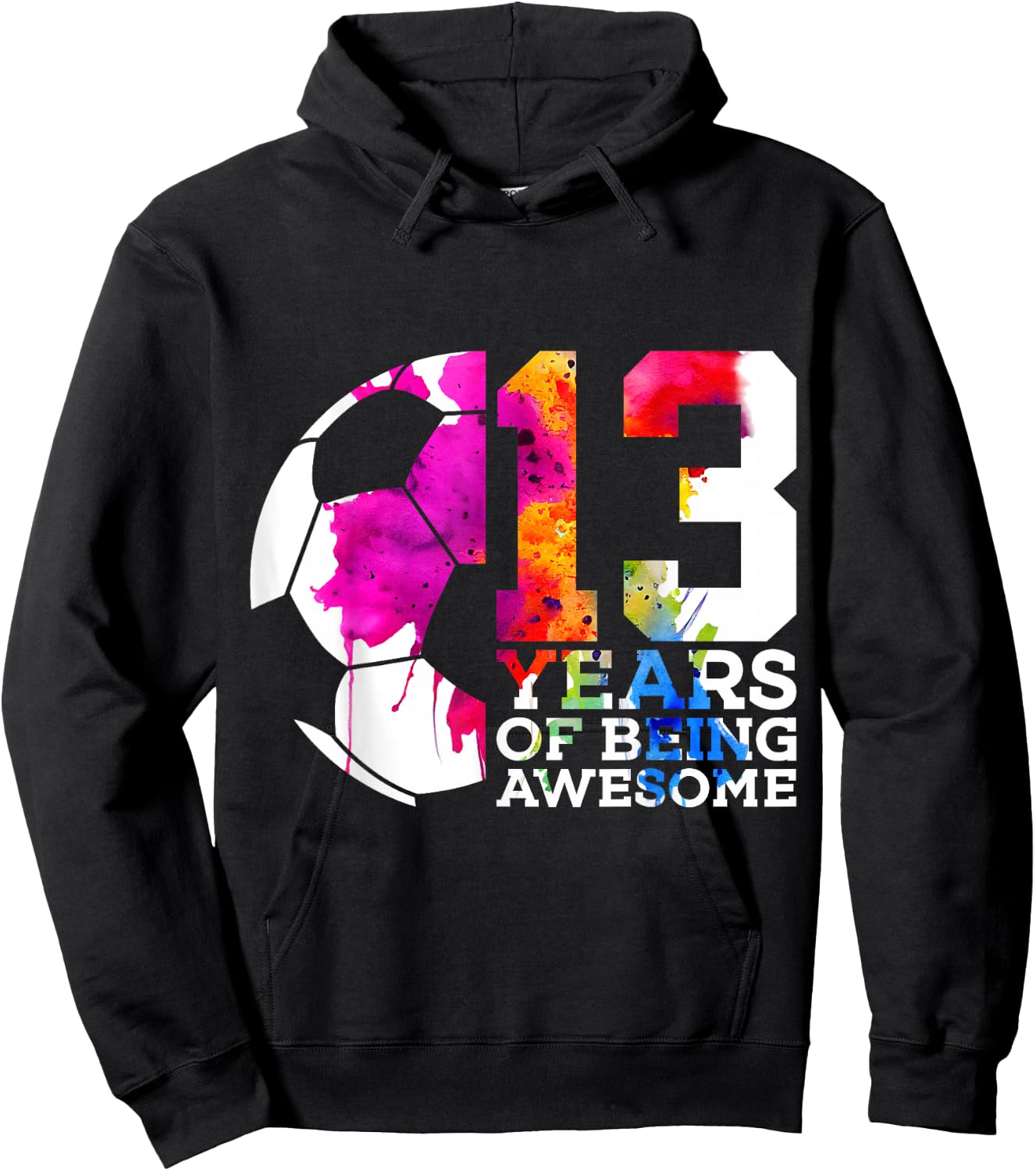 13 Years of Being Awesome Soccer 13th Birthday Hoodie - Hoodie | Black