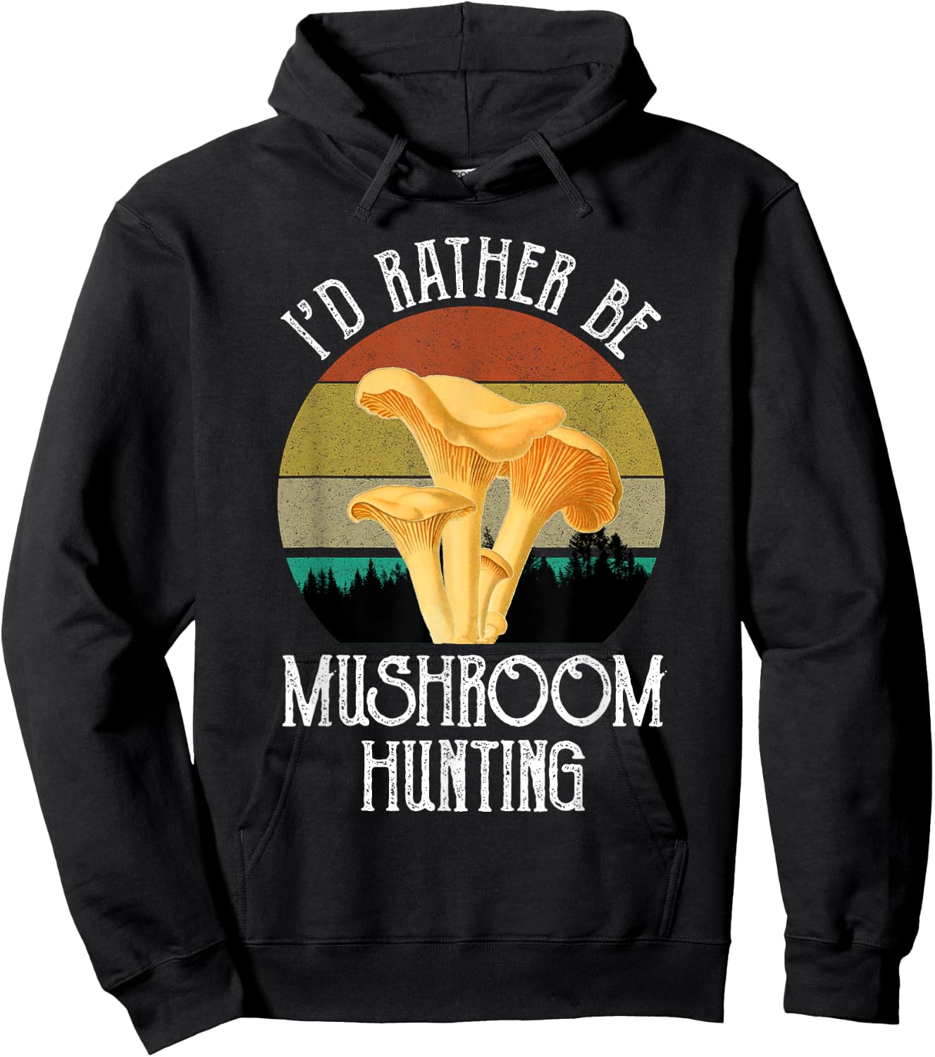 I'd Rather Be Mushroom Hunting Funny Chanterelles Vintage Hoodie - Hoodie | Black