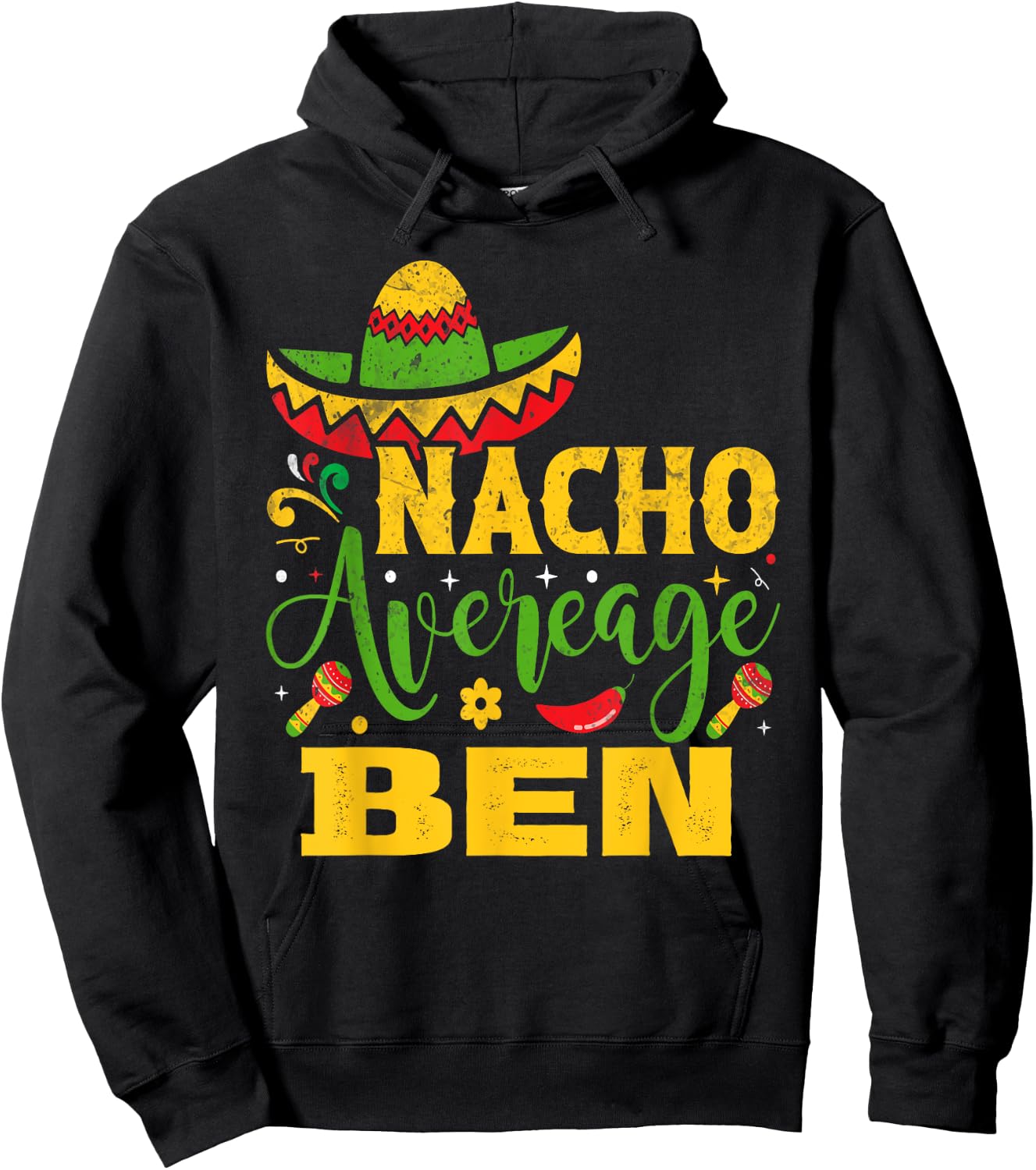 Nacho Average BEN Custom Name Cinco De Mayo Sombrero Hoodie - Hoodie | Black