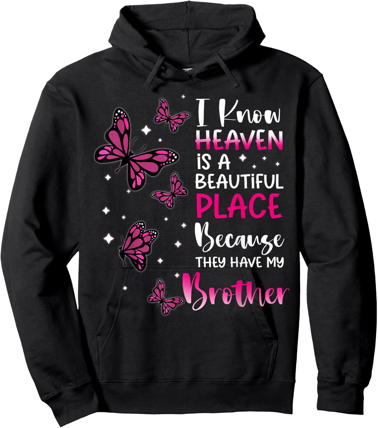Heaven is Beautiful Place Because They Have my Brother Angel Hoodie - Hoodie | Black
