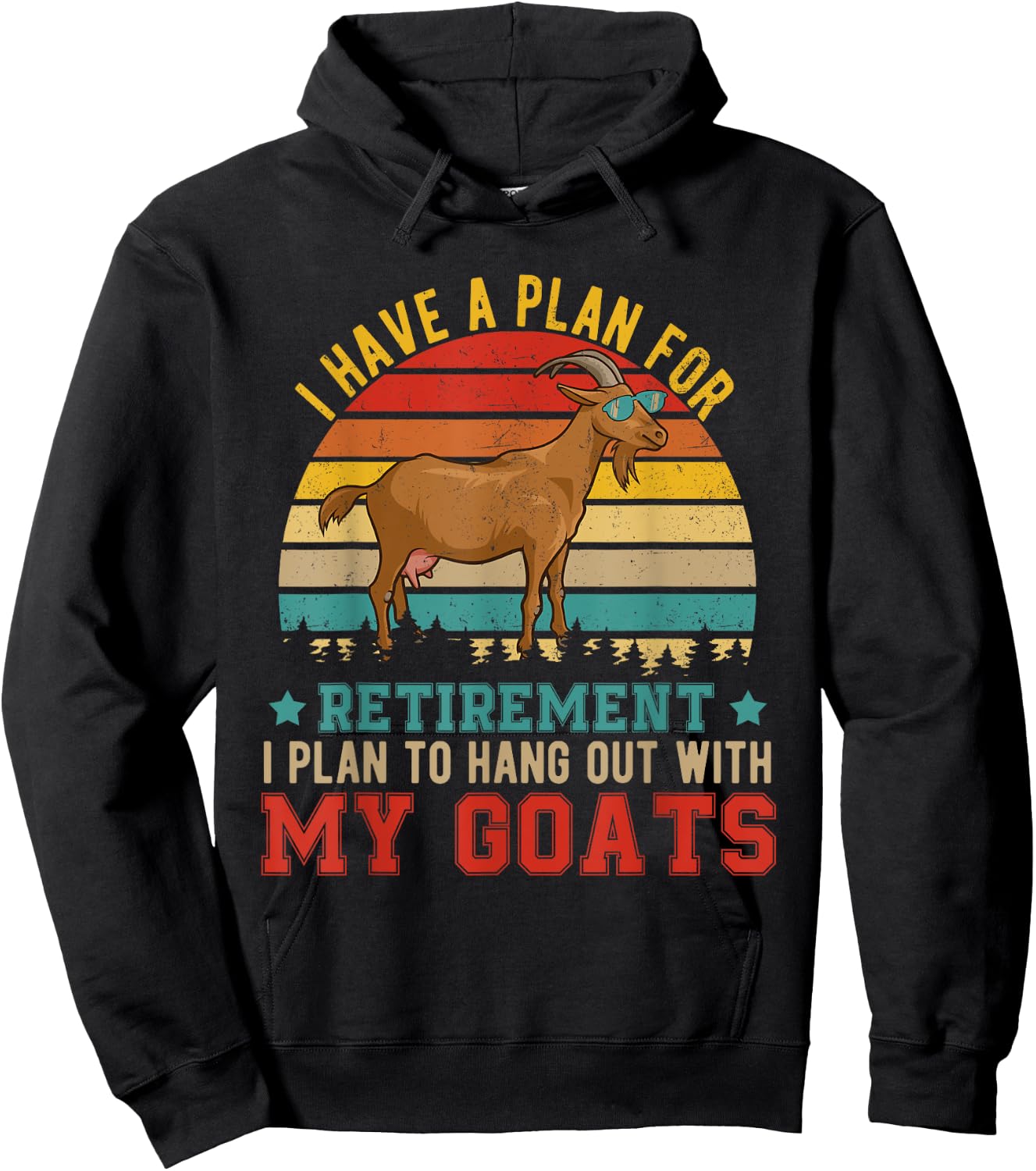 Vintage I Have A Plan For Retirement Hang Out With My Goats Hoodie - Hoodie | Black
