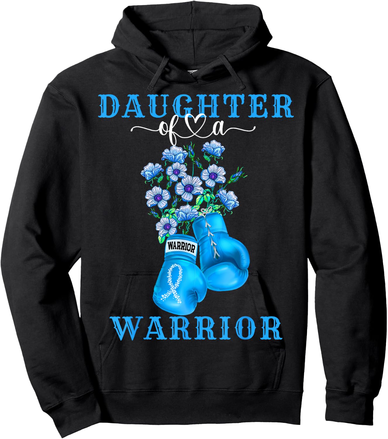 Daughter Of A Warrior Prostate Cancer Awareness Support Hoodie - Hoodie | Black
