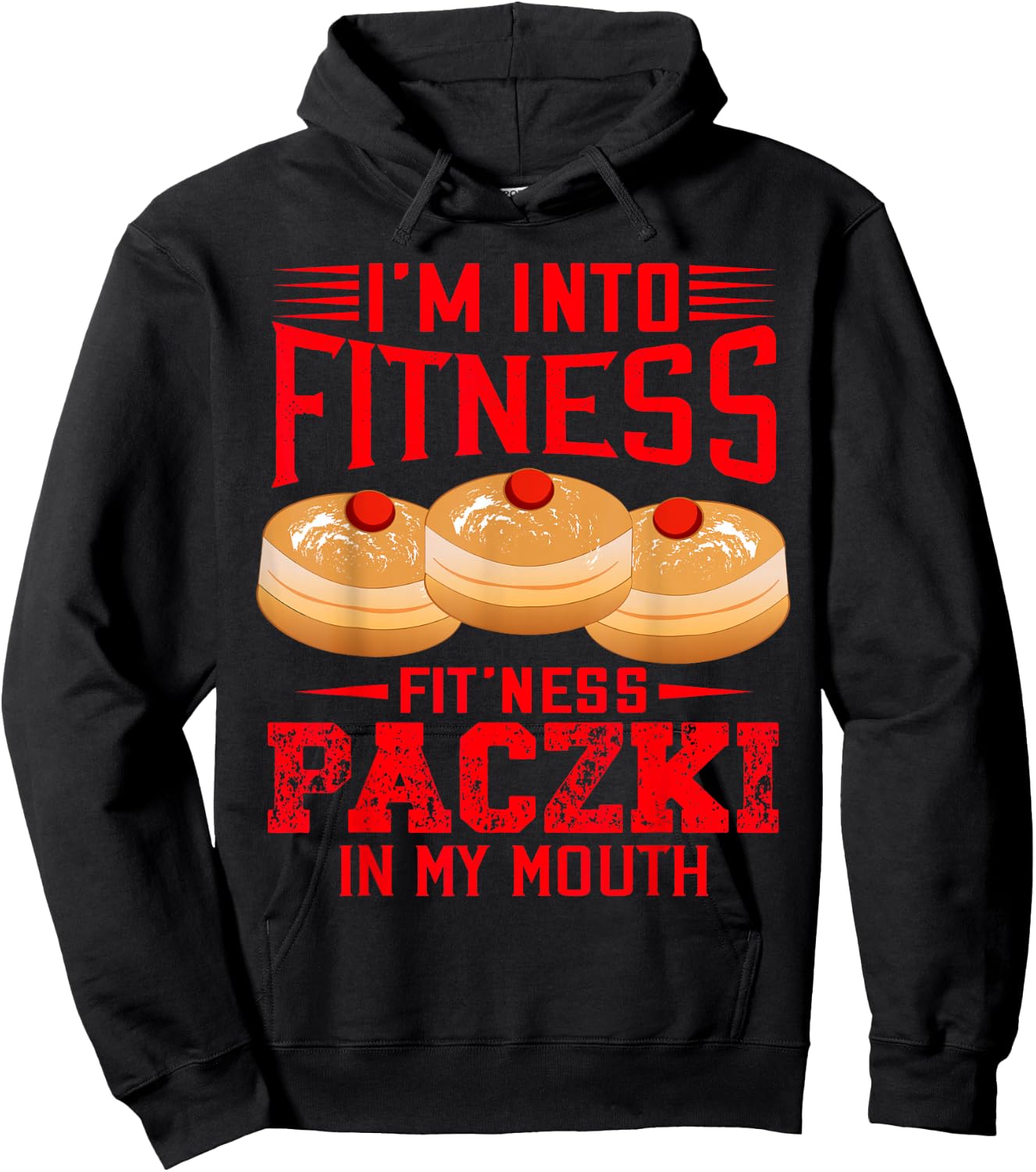 I'm Into Fitness Funny Paczki Day Donuts Polish Pride Hoodie - Hoodie | Black