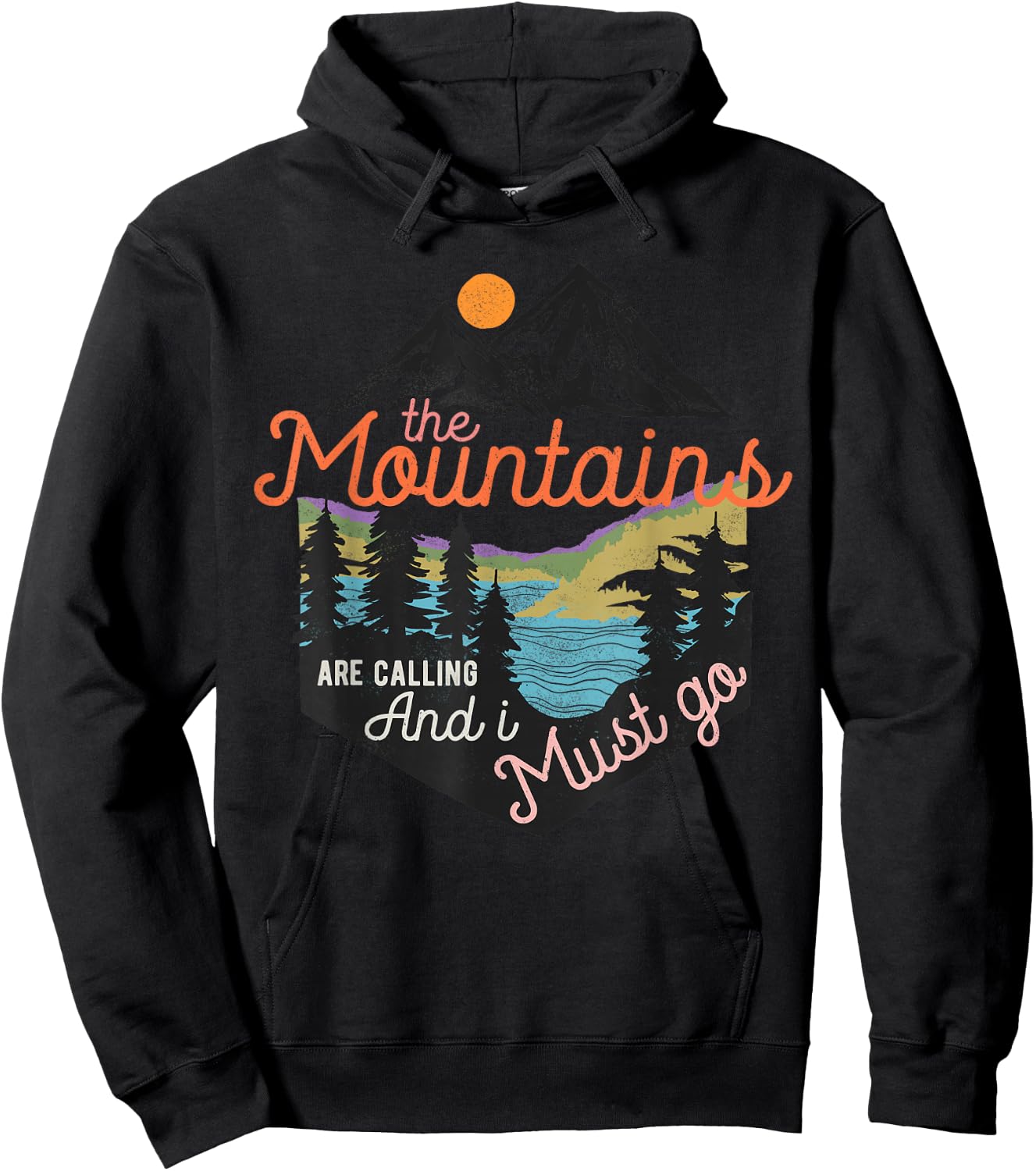 The Mountains Are Calling And I Must Go Hoodie - Hoodie | Black