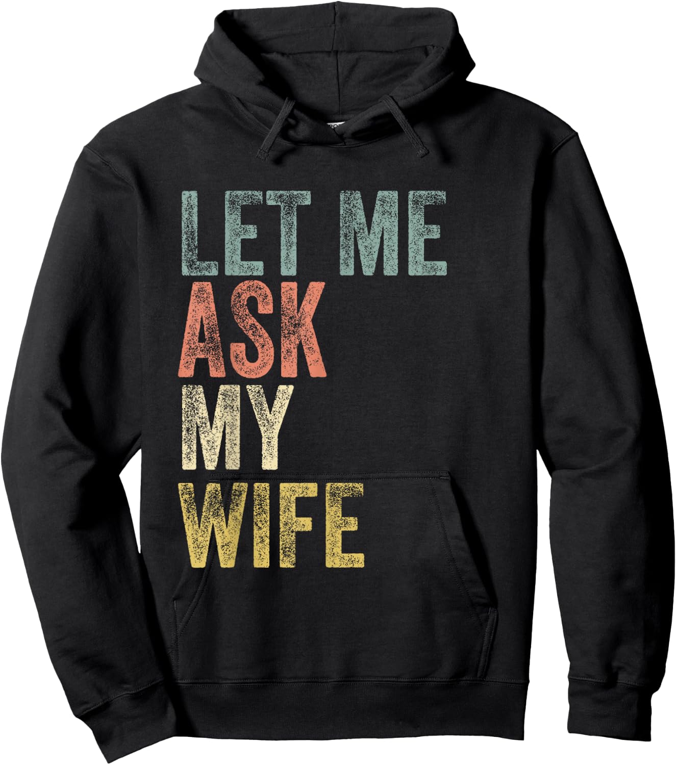 Vintage Let me ask my Wife Husband Couple Humor Hoodie - Hoodie | Black