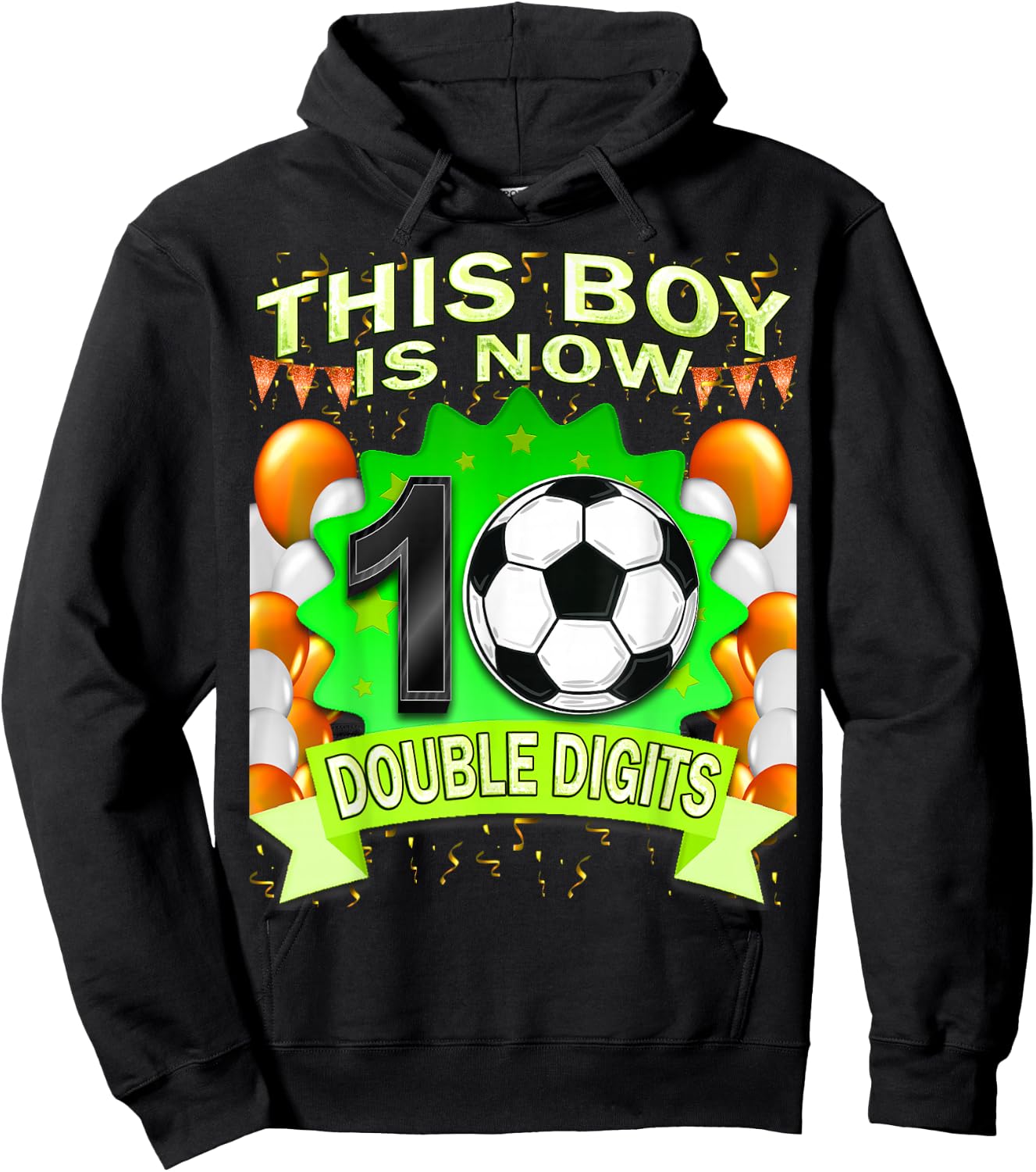 This Boy Now 10 Double Digits Soccer 10 Years Old Birthday Hoodie - Hoodie | Black