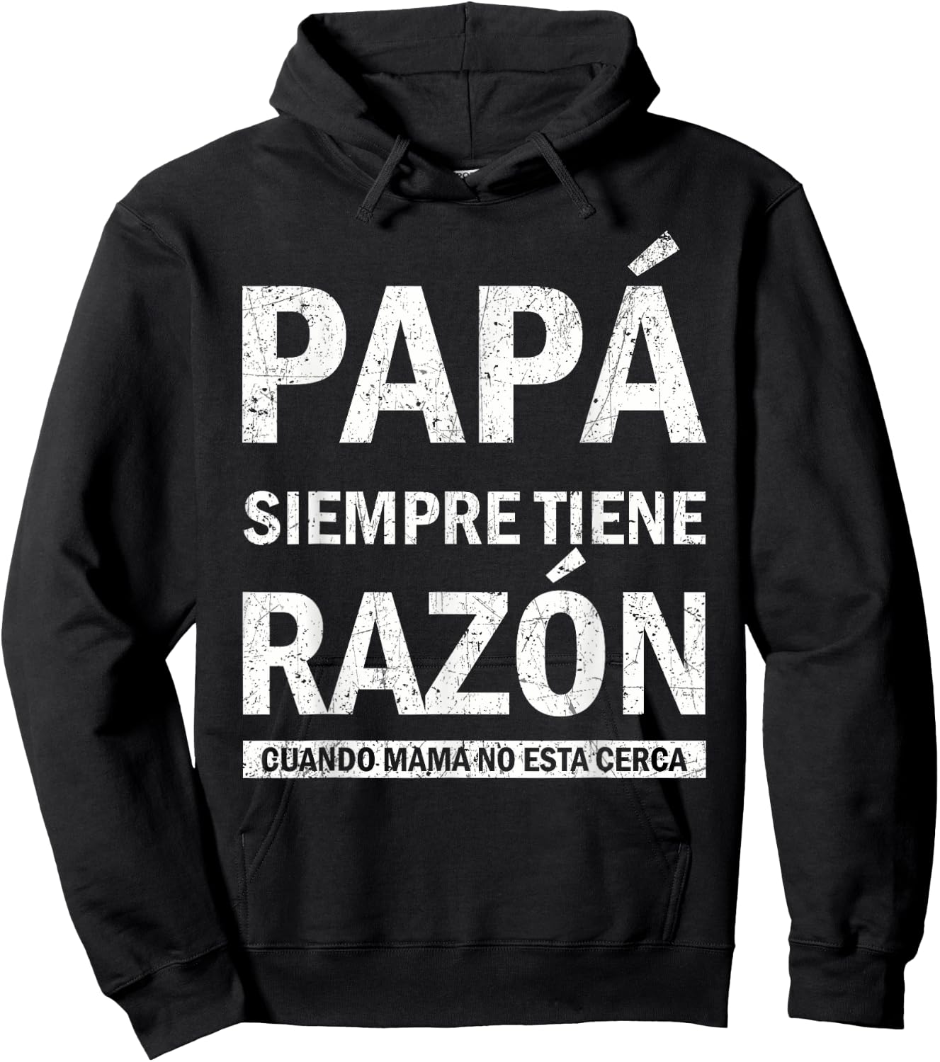 Spanish Dad Is Always Right When Mom's Not Around Funny Dad Hoodie - Hoodie | Black