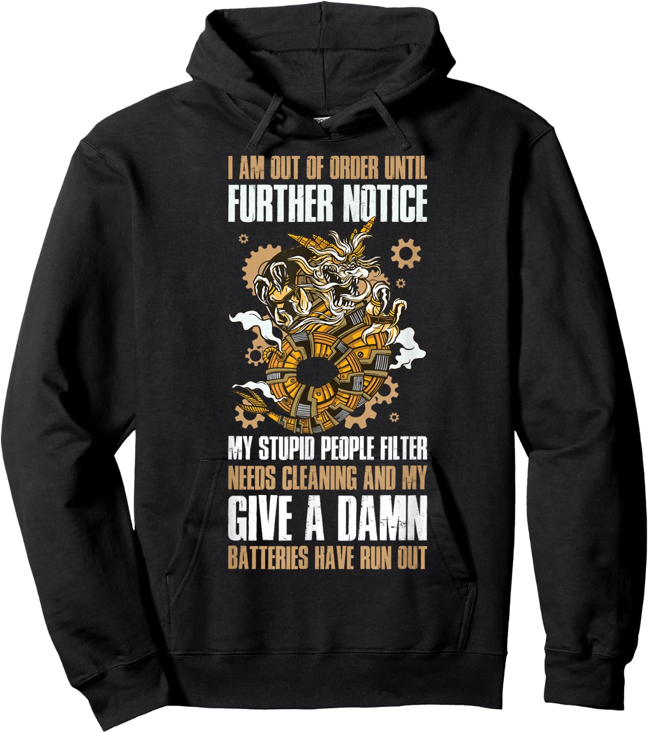 I Am Out Of Order Until Further Notice My Stupid People Hoodie - Hoodie | Black
