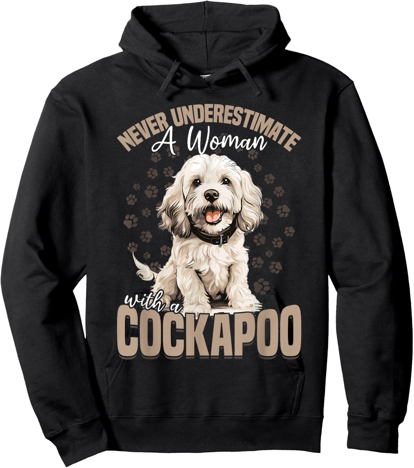 Cockapoo Dog Breed Pet Never Underestimate A Woman With a Hoodie - Hoodie | Black
