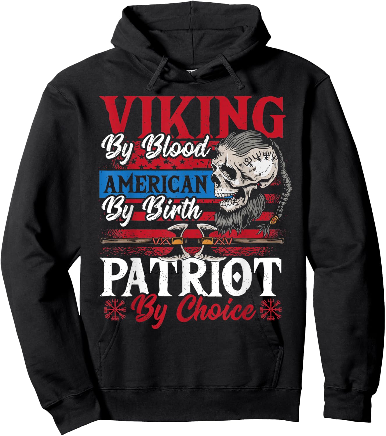 Viking By Blood American By Birth Patriot By Choice Hoodie - Hoodie | Black