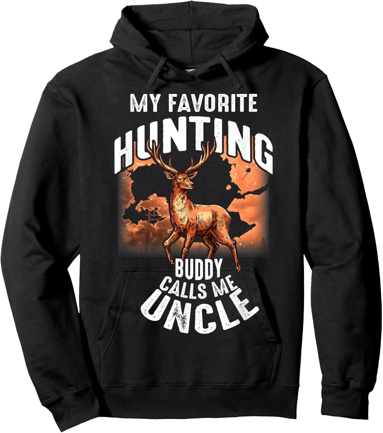 My Favorite Hunting Buddy Calls Me Uncle Deer Hunting Hoodie - Hoodie | Black
