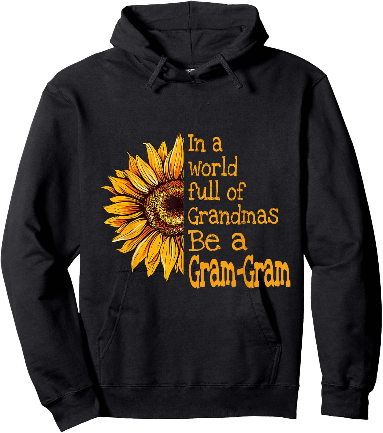 In A World Of Grandmas Be a Gram-Gram Special Grandma Hoodie - Hoodie | Black