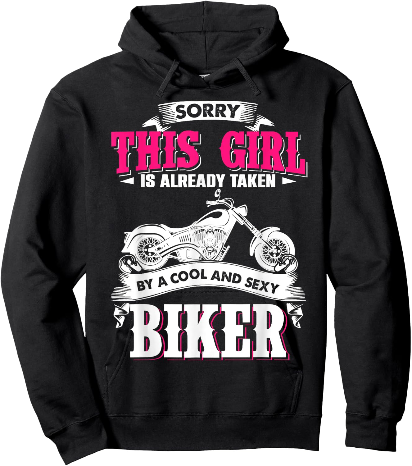 Sorry This Girl Is Already Taken By Cool And Sexy Biker Hoodie - Hoodie | Black