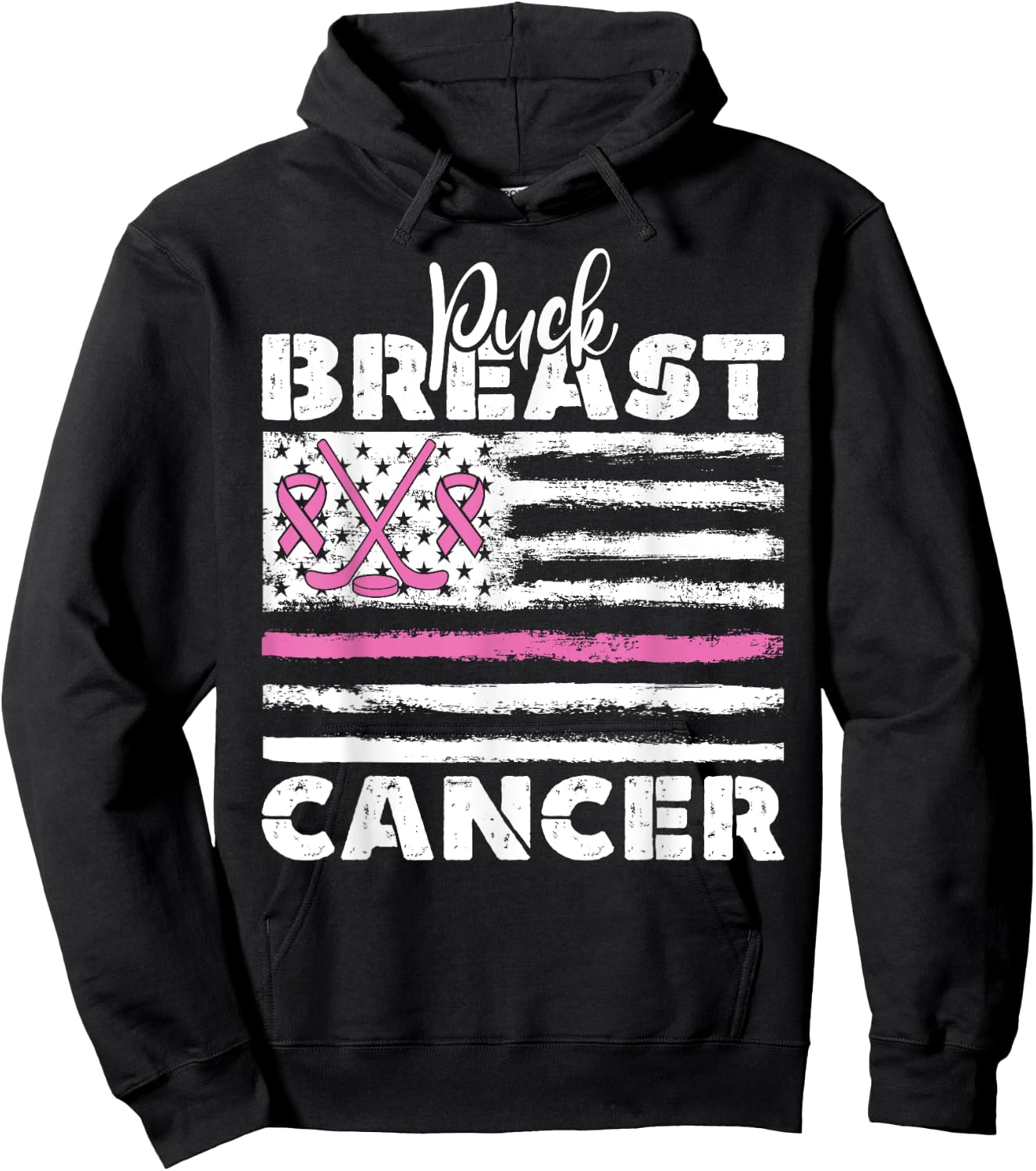 Puck Breast Cancer Ribbon Flag Breast Cancer Quote Hoodie - Hoodie | Black