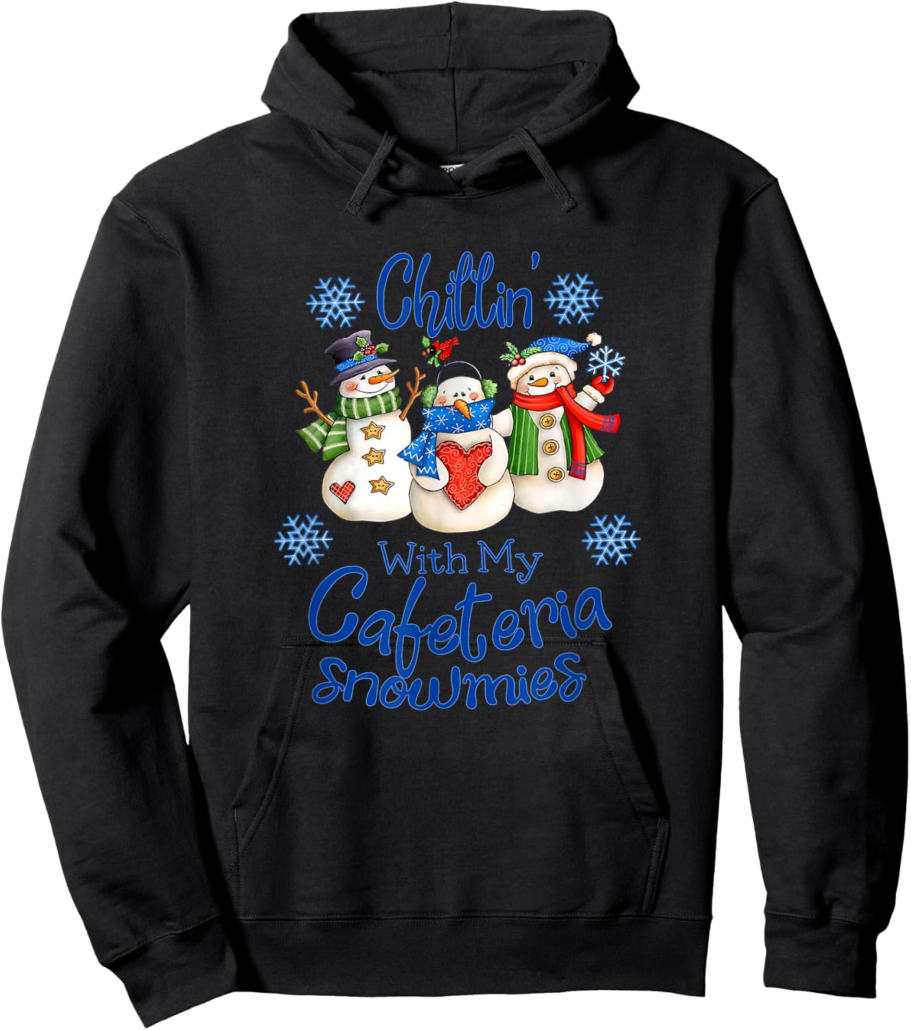 Chilling' With My Cafeteria Snowmies Snowman Lunch Lady Xmas Hoodie - Hoodie | Black