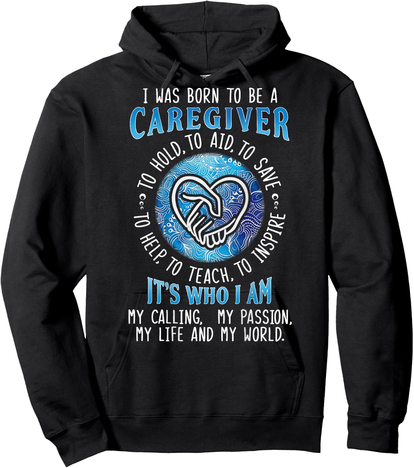 I was born to be a caregiver ON BACK Hoodie - Hoodie | Black