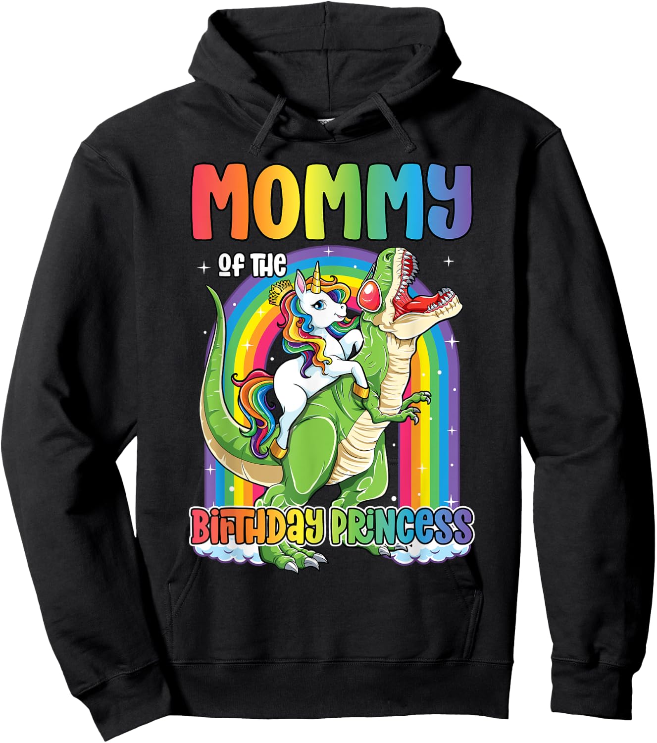 Mommy of the Birthday Princess Bday T Rex Mom Unicorn Girl Hoodie - Hoodie | Black