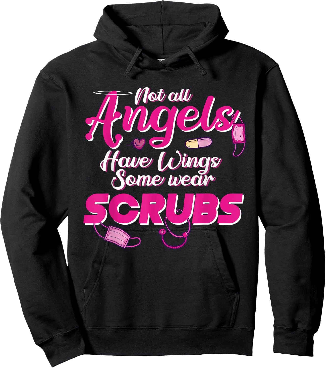 Not all Angels Have Wings Some Wear Scrubs BSN RNs Wear Pink Hoodie - Hoodie | Black