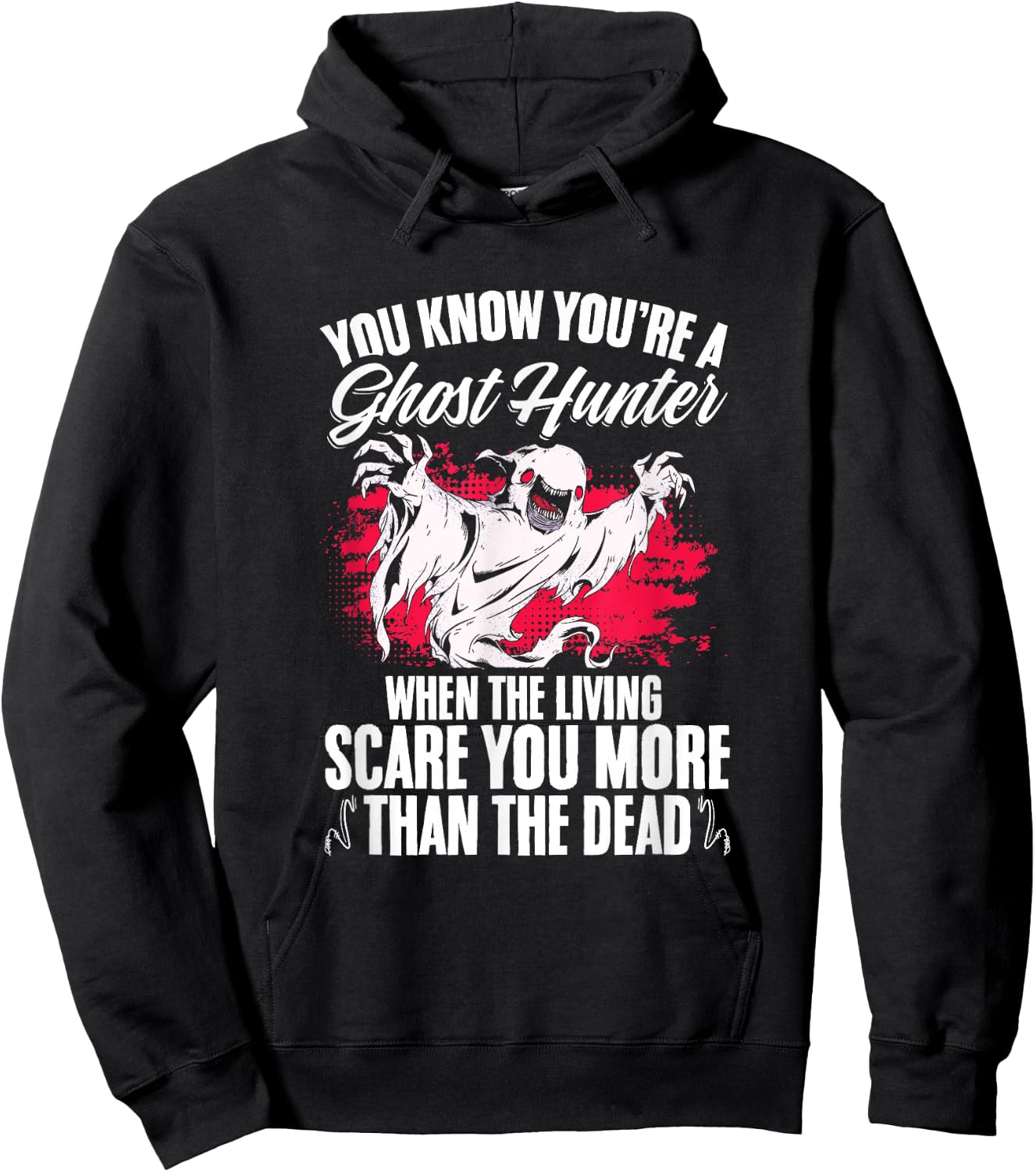 Paranormal Hunting Halloween You're A Ghost Hunter Hoodie - Hoodie | Black