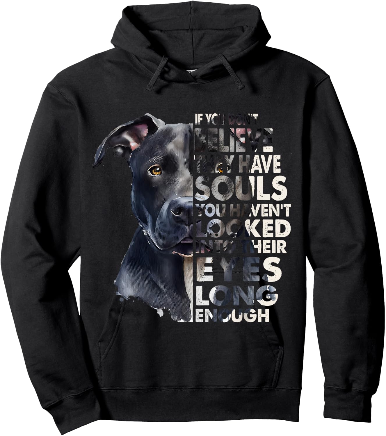 If You Don't Believe They Have Soul Black Pitbull Dog Owner Hoodie - Hoodie | Black
