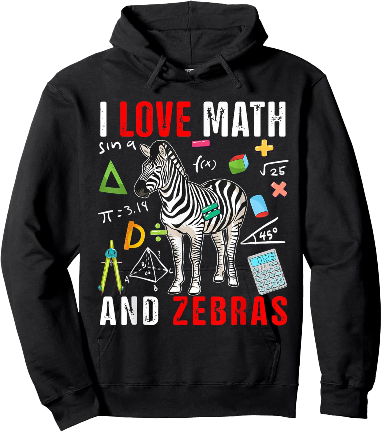 I Love Math And Zebras Funny Math Lover Zebra Zoo Animal Hoodie - Hoodie | Black