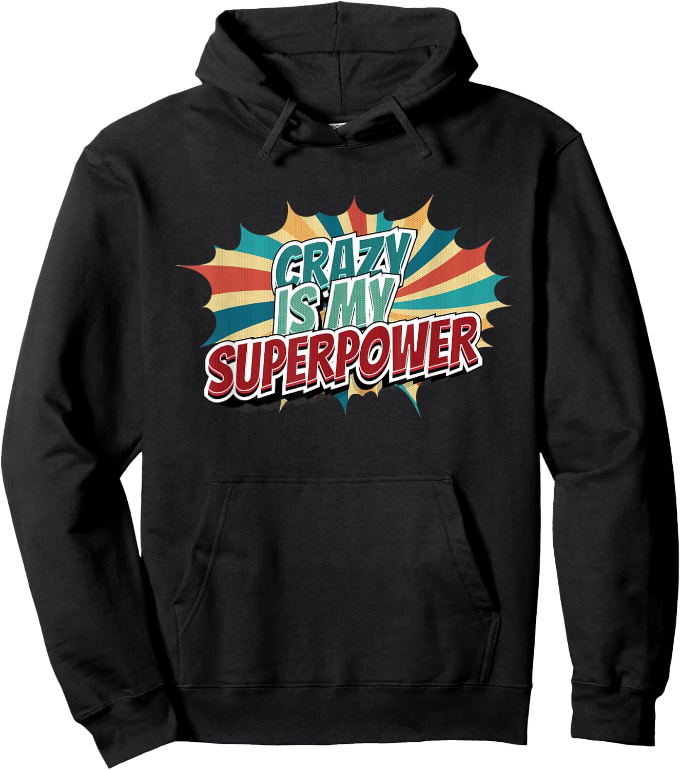 Crazy Is My Superpower Hoodie - Hoodie | Black