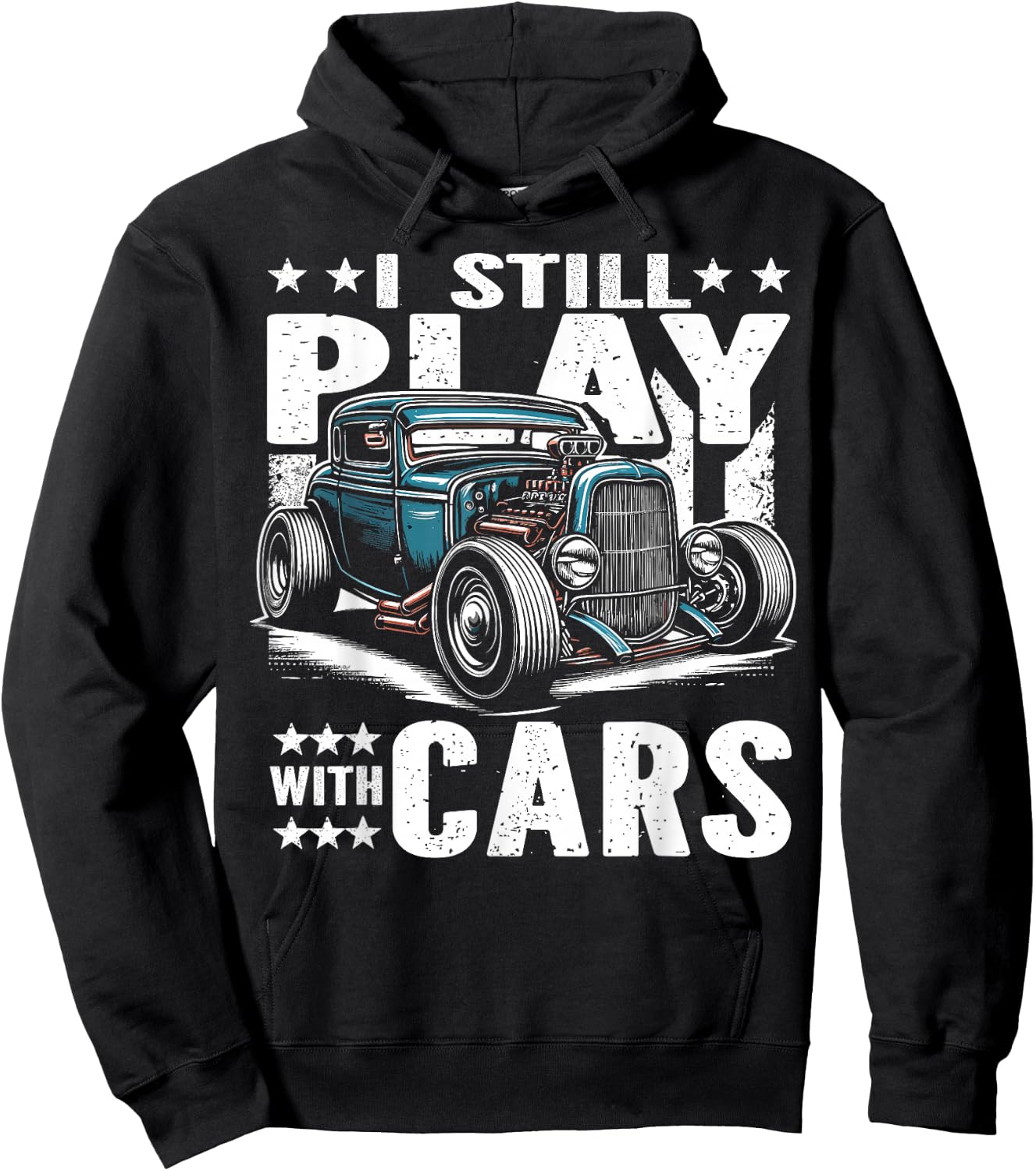 Hot Rod Mechanic, I Still Play With Cars, Vintage Rat Rod Hoodie - Hoodie | Black