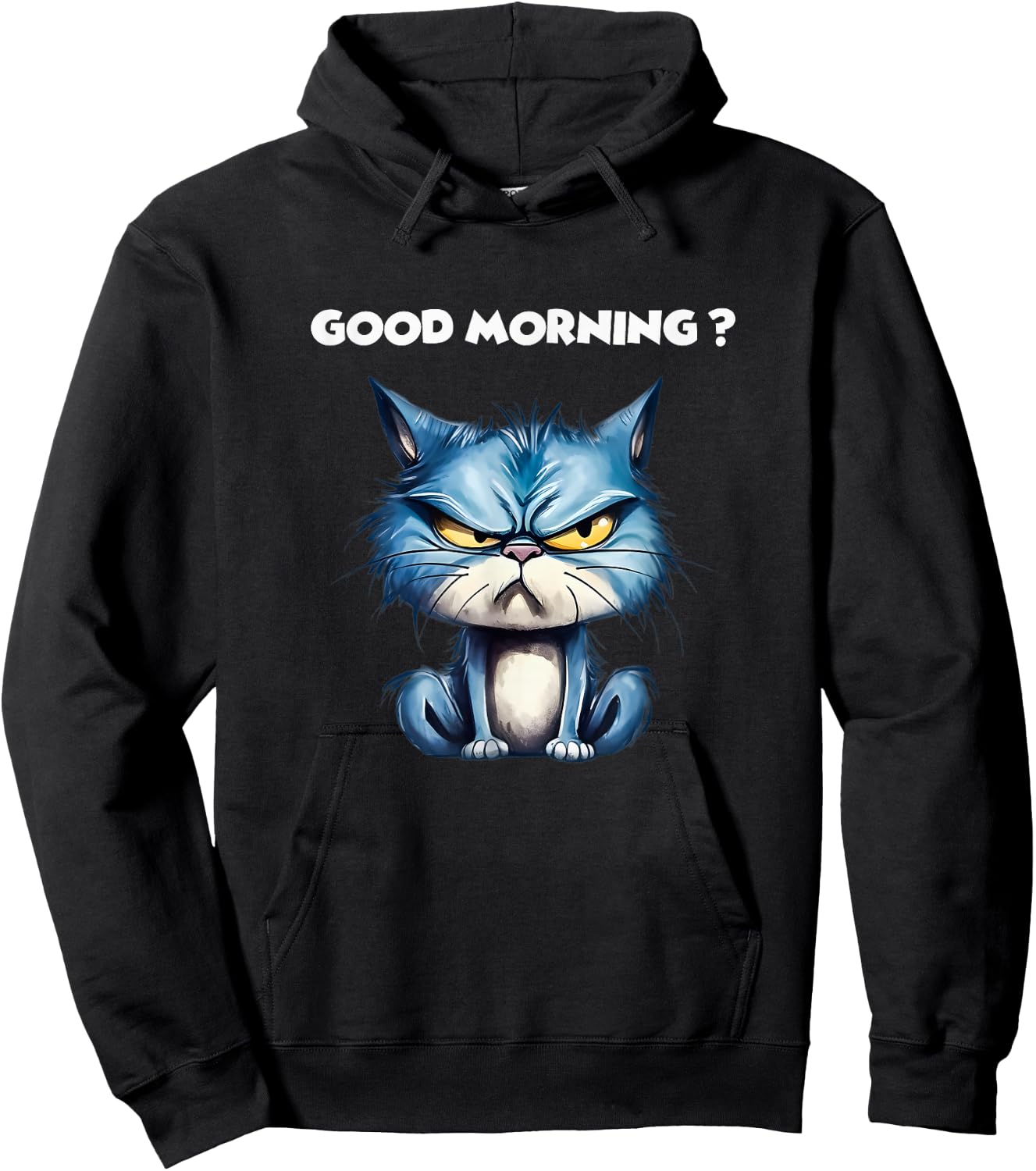 Funny Cat Humor – Funny Good Morning Design Cat Hoodie - Hoodie | Black