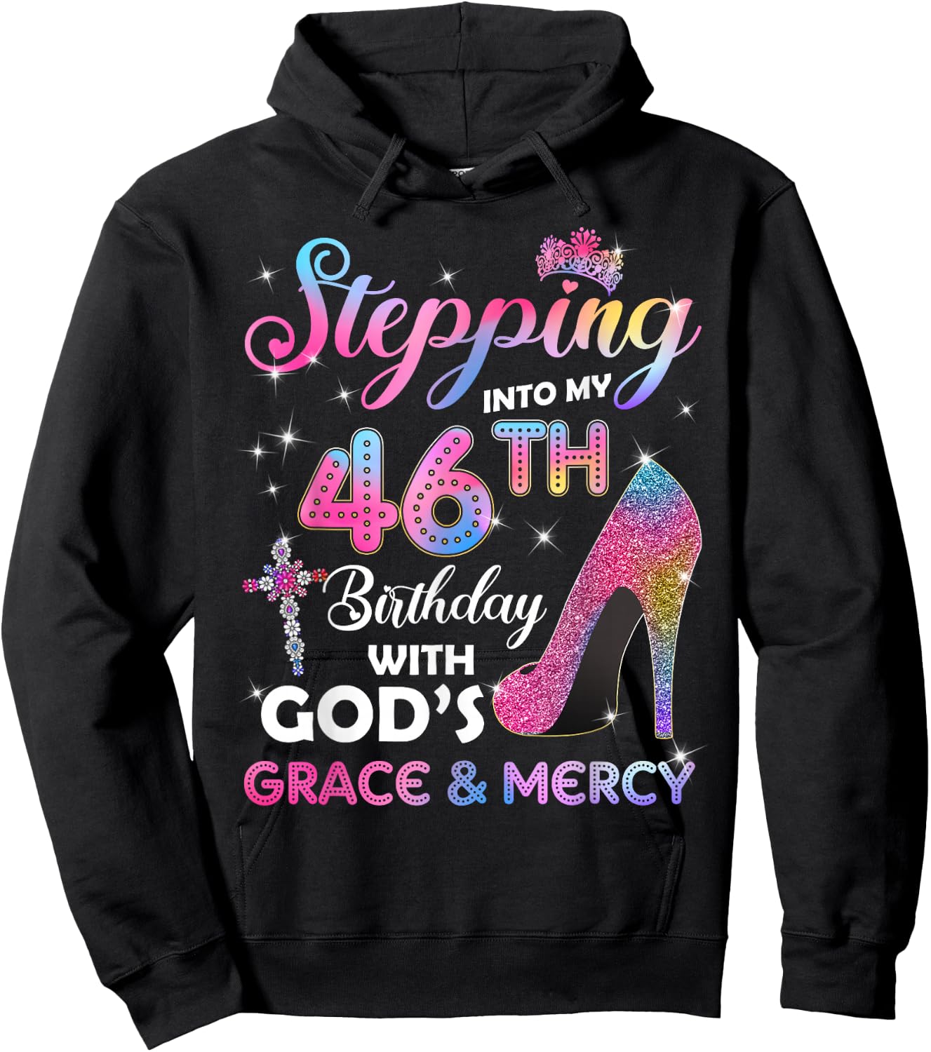 Stepping Into My 46th Birthday gift Women 46 years old Pumps Hoodie - Hoodie | Black