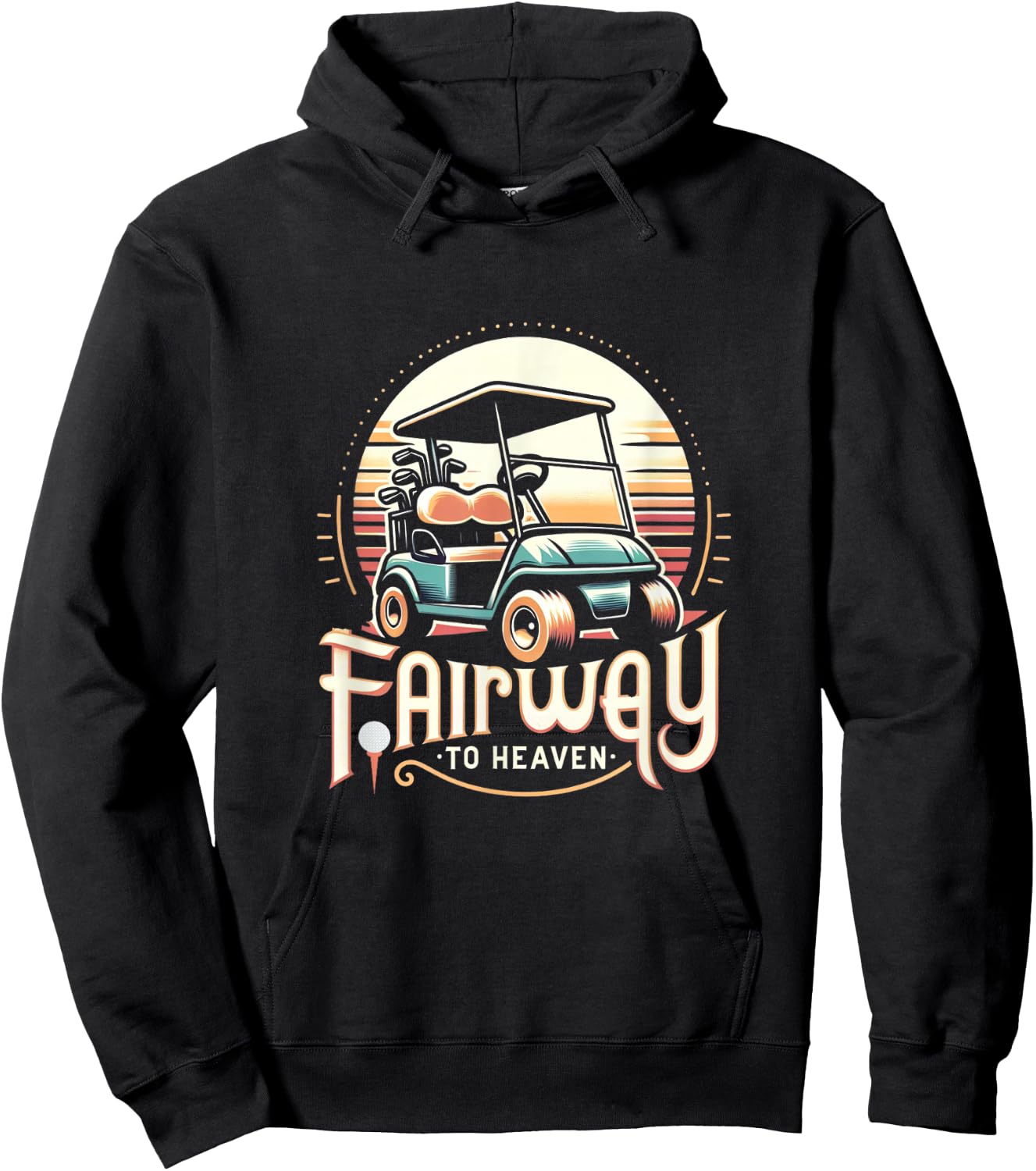 Fairway To Heaven Golf Cart Golfing Golfer Funny Hoodie - Hoodie | Black