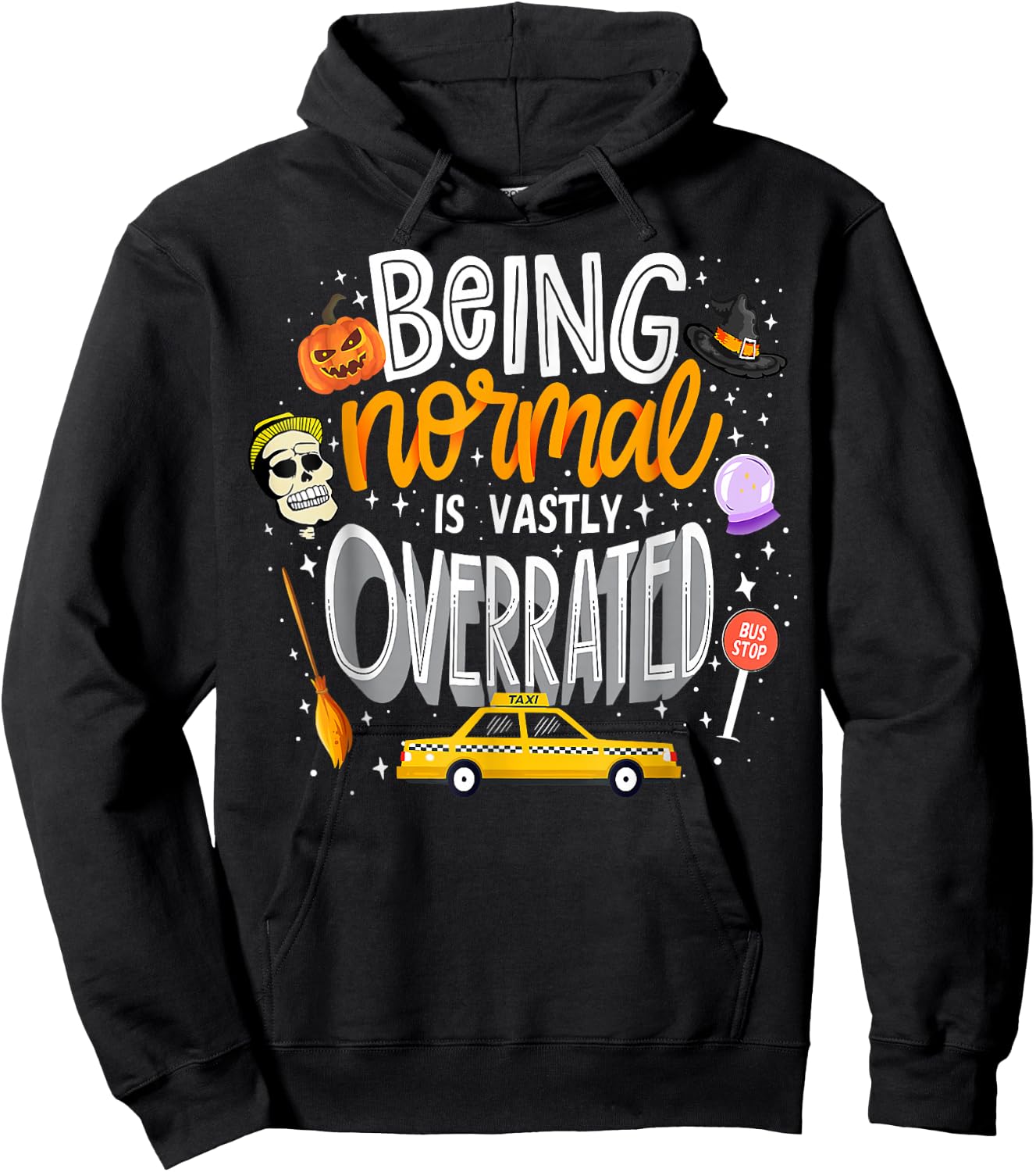 Being Normal Is Vastly Overrated Funny Vintage Halloween Hoodie - Hoodie | Black