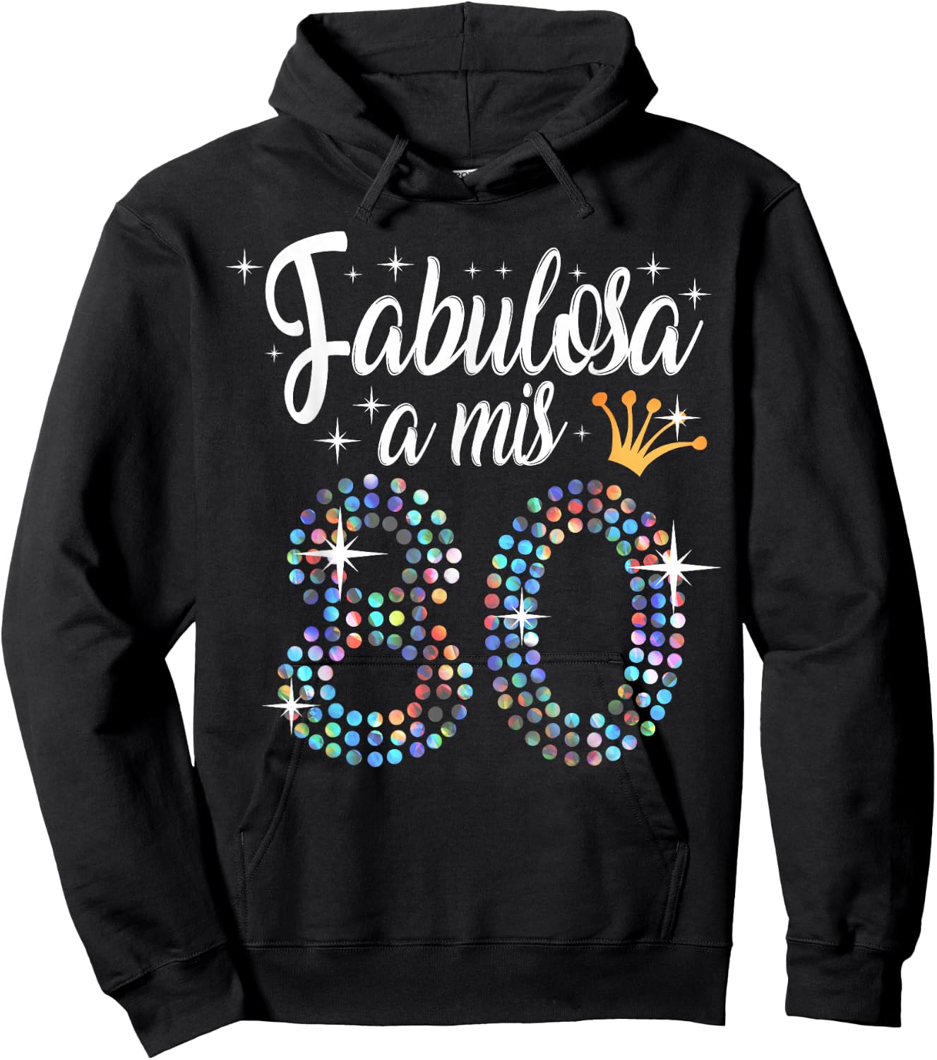Women's 80th Birthday in Spanish Fabulosa a mis 80 años Hoodie - Hoodie | Black