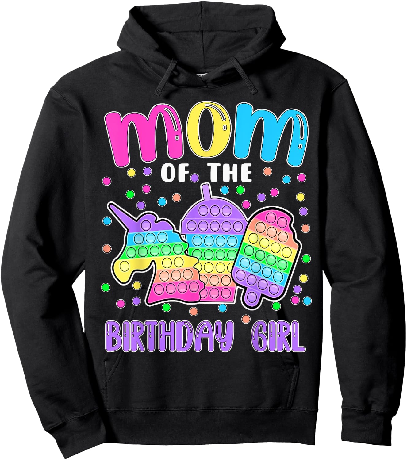 Let's Pop-it Mom of the Birthday Girl Pop-it Hoodie - Hoodie | Black