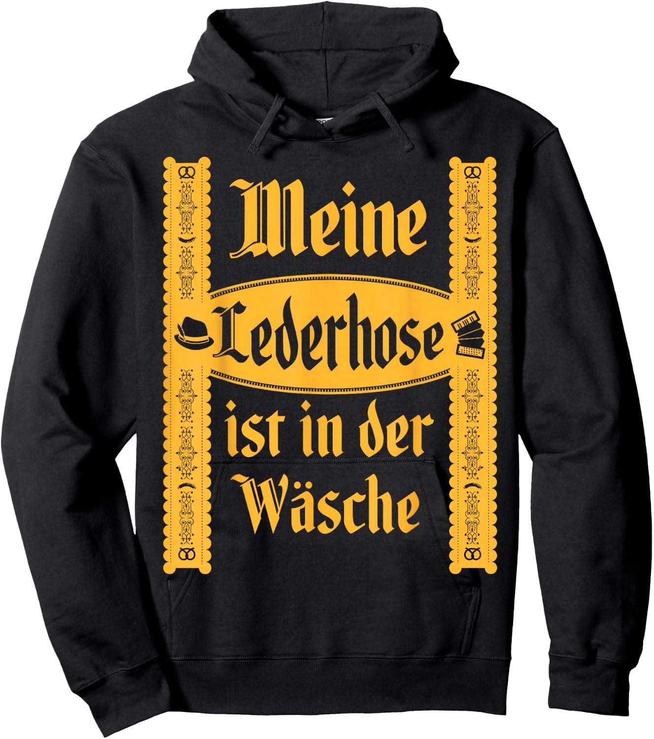 My Lederhosen Is In The Wash Funny Oktoberfest Costume Hoodie - Hoodie | Black