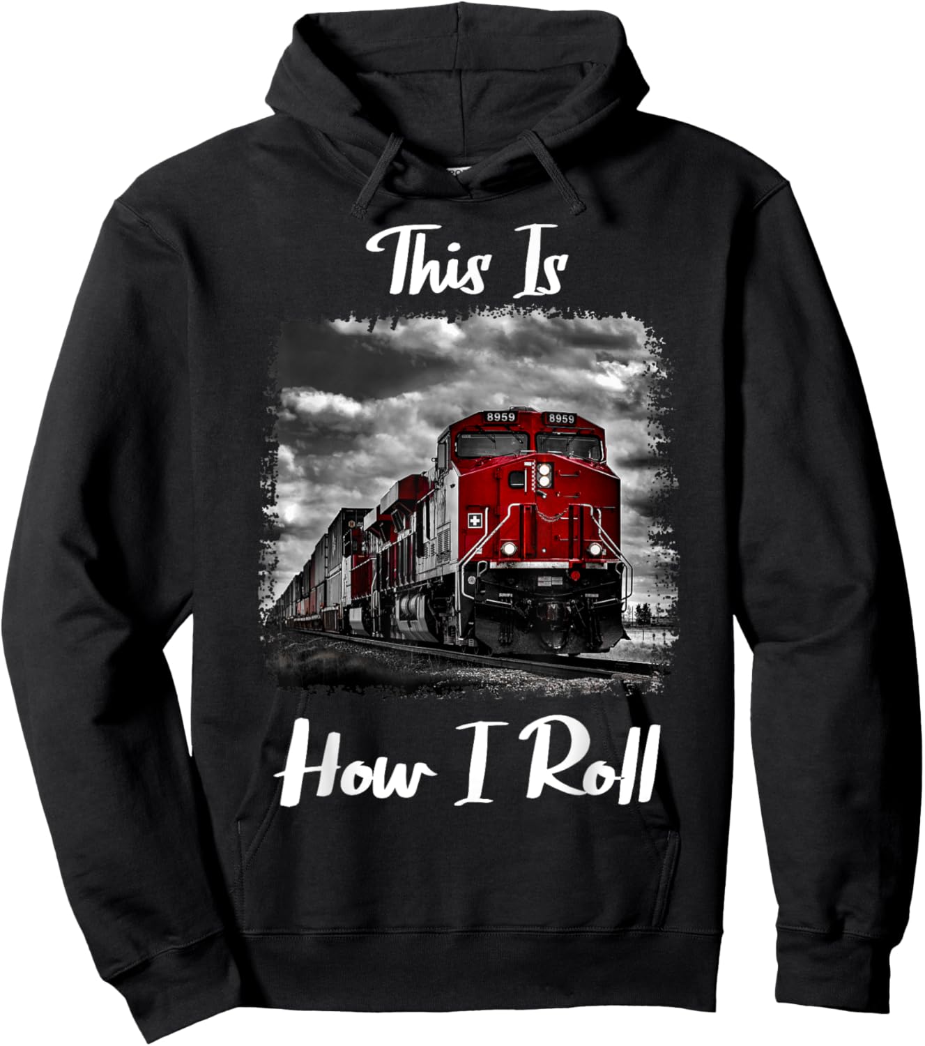Funny Train Saying for Train Engineer & Freight Train Lovers Hoodie - Hoodie | Black