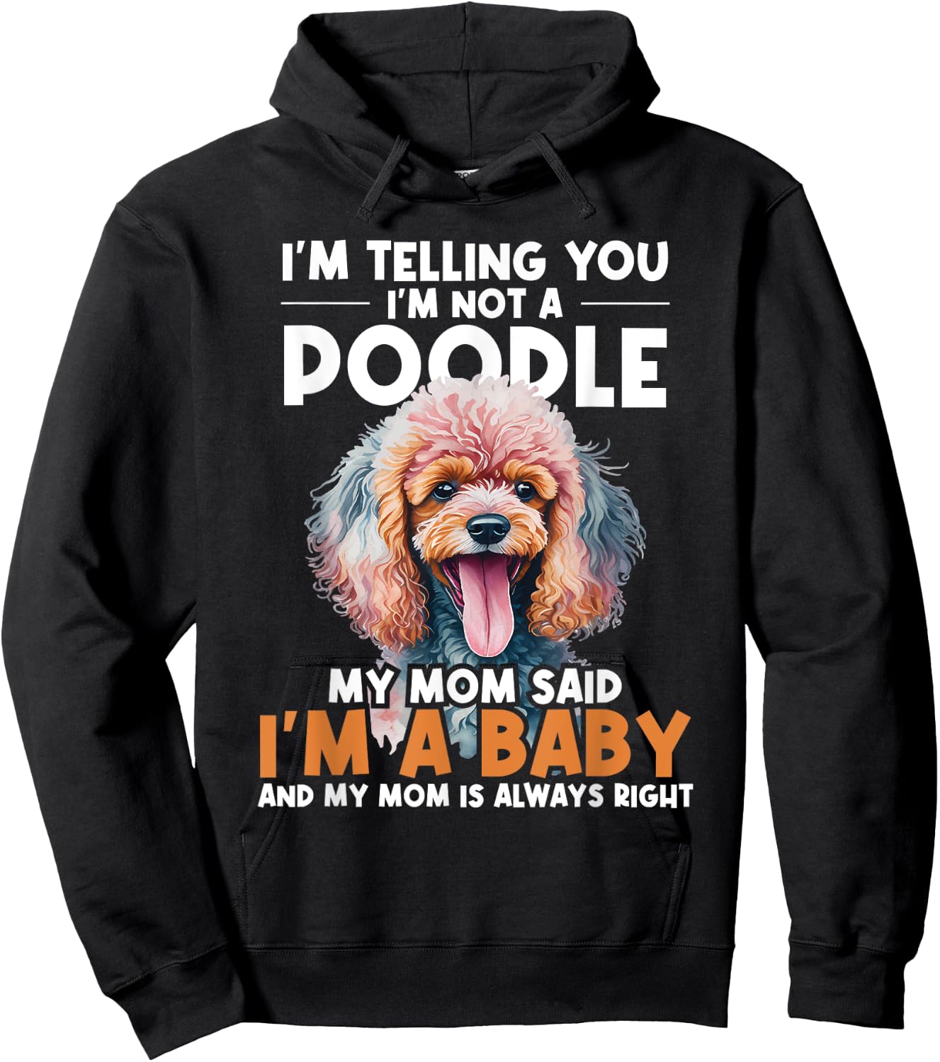 I'm Telling You I'm Not A Poodle - Dog Trainer Pet Breeder Women Kids Hoodie - Hoodie | Black
