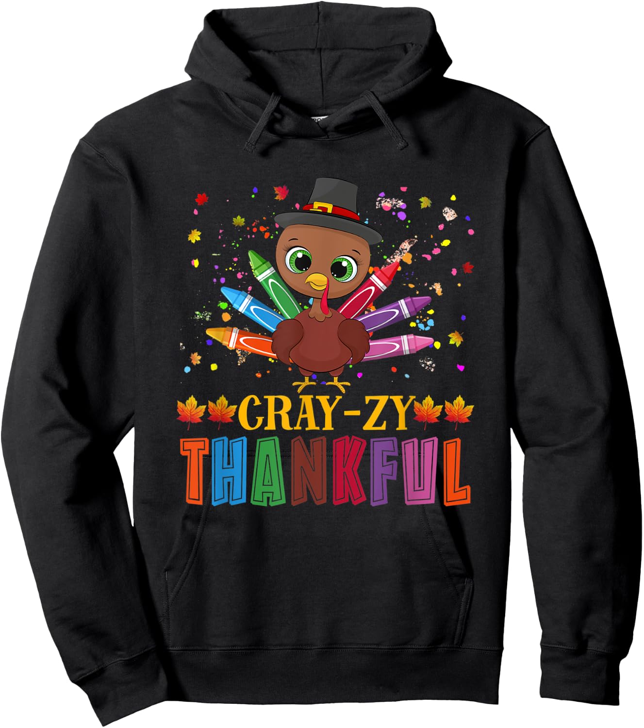 Thanksgiving Turkey Cray-zy Thankful CrayOn Hoodie - Hoodie | Black