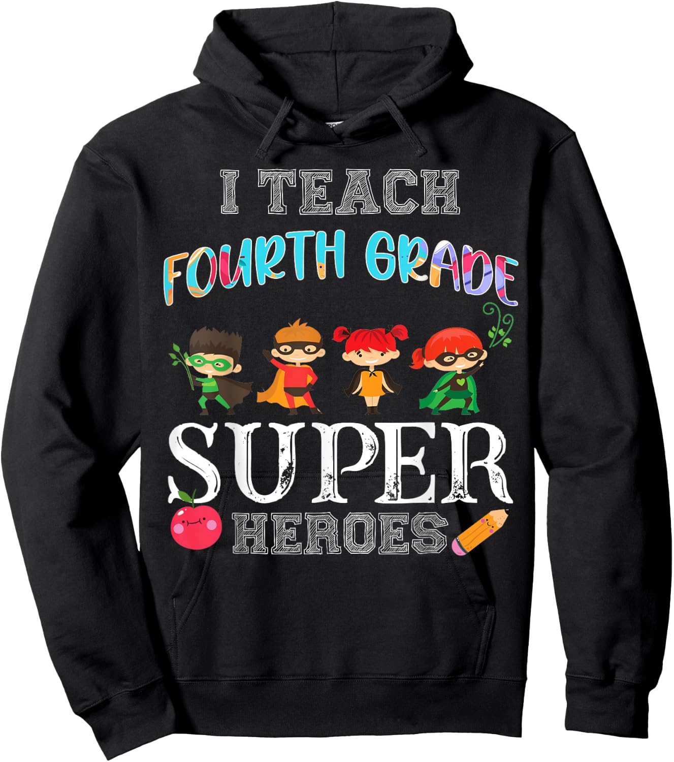I Teach Fourth 4th Grade Superheros Funny Back to School Hoodie - Hoodie | Black
