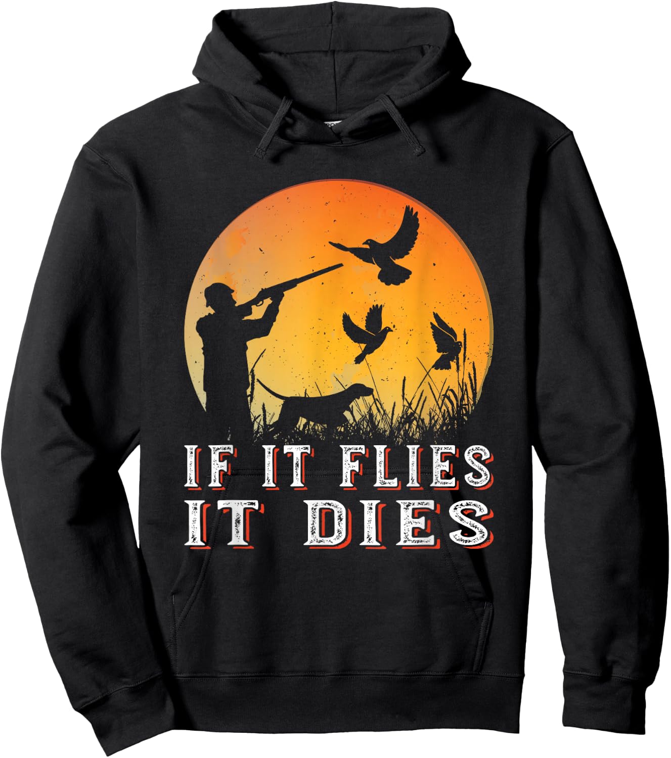If It Flies It Dies, Funny Dove Hunting Hoodie - Hoodie | Black
