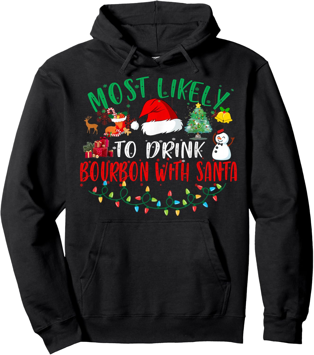 Most Likely To Drink Bourbon With Santa Matching Christmas Hoodie - Hoodie | Black